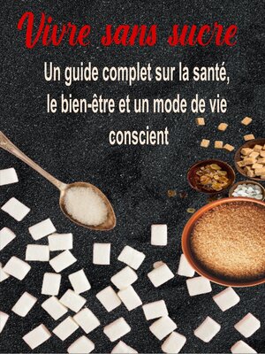 cover image of Vivre sans sucre